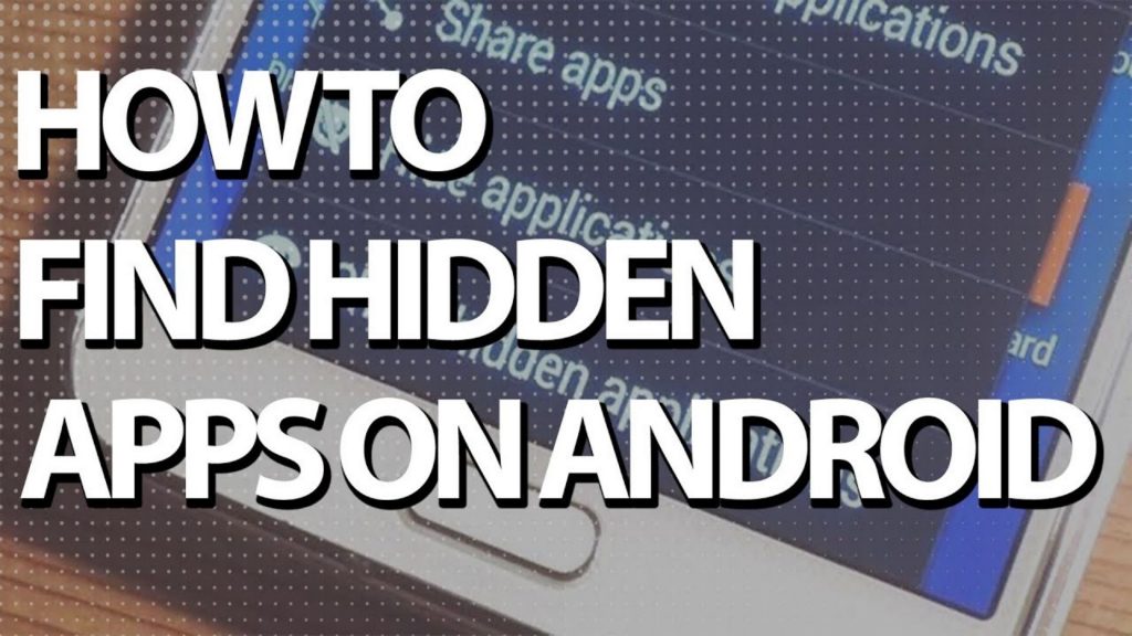 how-to-find-hidden-apps-on-android-complete-guide-howpk