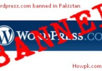 wordpress banned in Pakistan due to security issues, PTA reported [howpk.com]