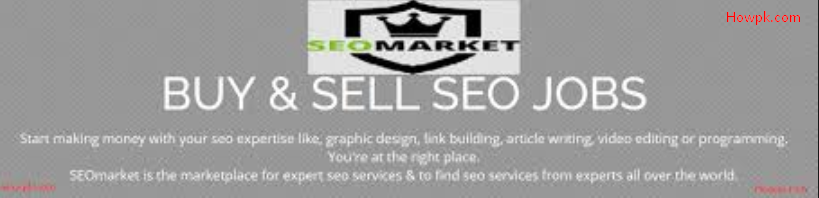 Seomarket the best marketplace for SEO master and SEO agencies [howpk.com]