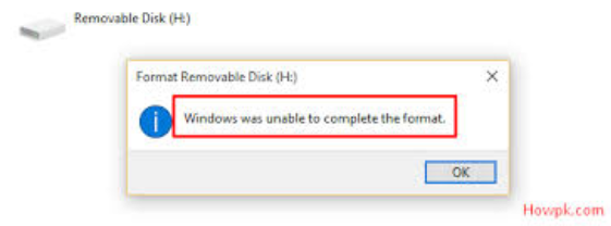 windows was unable to complete the format -Solution [howpk.com]