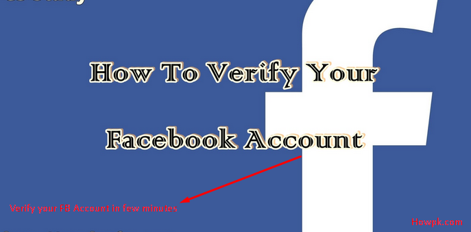 easy way to verify facebook ID in few minutes 2016 [howpk.com]