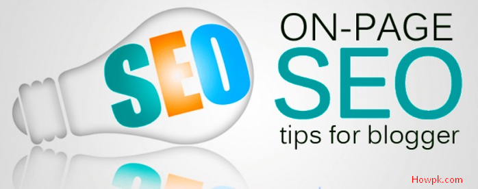 5 on-page seo tips for blogger to follow [howpk.com]