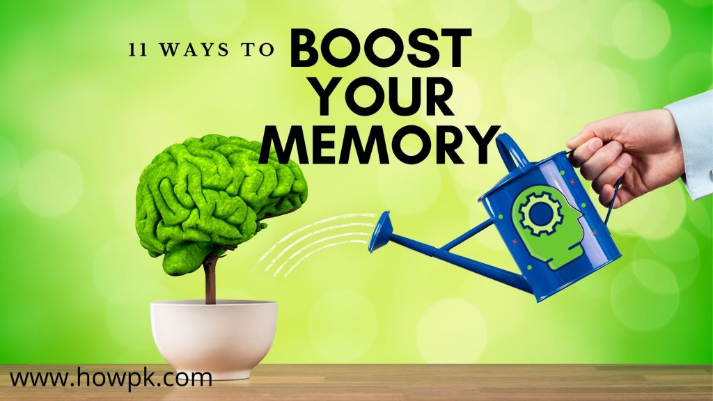 11 Proven Ways To Boost Your Memory By 90%