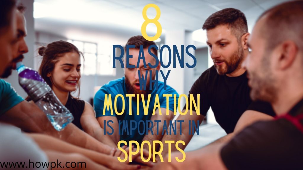 8 Reasons Why Motivation Is Important In Sports
