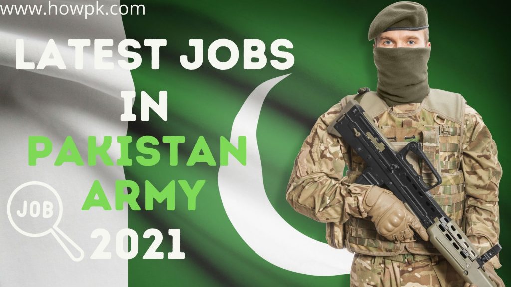 Latest Jobs In Pakistan Army 2021