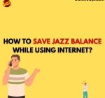 How To Save Jazz Balance While Using Internet